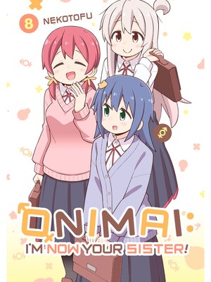 cover image of ONIMAI: I'm Now Your Sister!, Volume 8